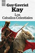 Los caballos celestiales (OTROS FICCION)