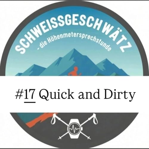 #17 Quick and Dirty