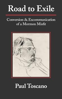 Paperback Road to Exile: Conversion and Excommunication of a Mormon Misfit Book