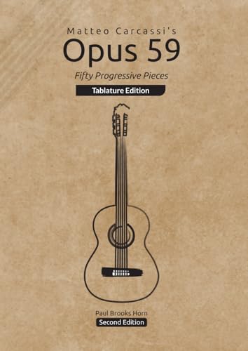 Matteo Carcassi'S Opus 59: Fifty Progressive Pieces (Tablature Edition)