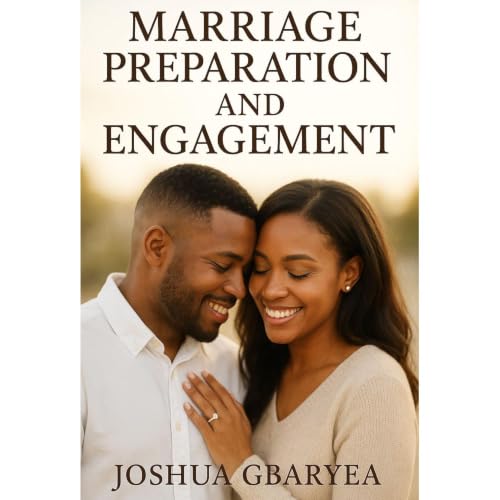 Marriage Preparation and Engagement Audiobook By Joshua Gbaryea cover art
