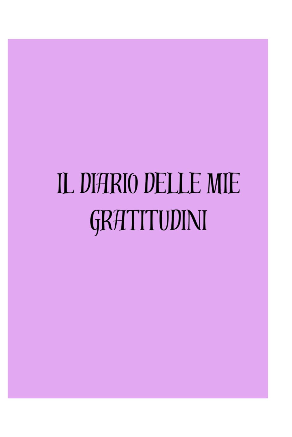 Il mio Diario della Gratitudine