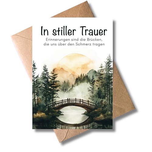 WBdesignz Trauerkarte Brückenmotiv mit Umschlag – „In stiller Trauer – Erinnerungen sind die Brücken“ – Brückenmotiv - stilvoller Gruß zum Abschied - Beileidskarte mit Zitat (DIN A6)