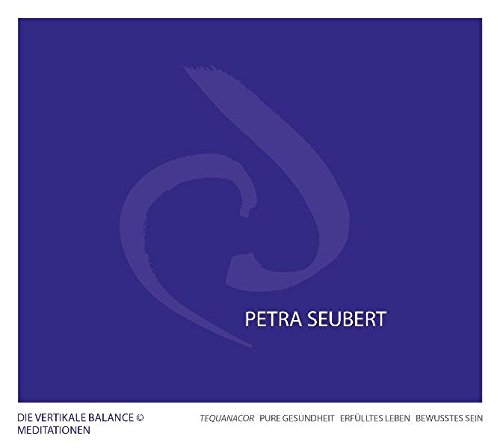 Preisvergleich Produktbild DIE VERTIKALE BALANCE MEDITATIONEN: Chakrameditation, Lichtsäulenmeditation, Lichtkugelmeditation