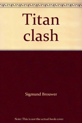Titan clash 1553050037 Book Cover