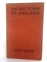 The Old Towns of England B0061K3A8C Book Cover