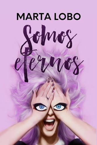 Somos eternos: una novela romántica en Nueva York (Serie Somos nº 3)