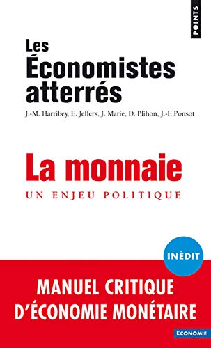 La Monnaie - Un enjeu politique