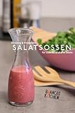 Salatsoßen, Dressing & Vinaigrette