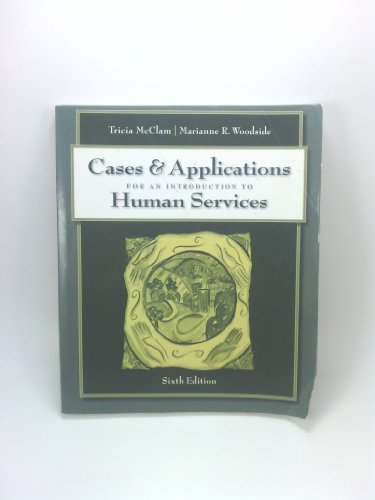 Cases & Applications for An Introduction to Human Services