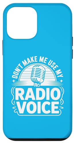 Don't Make Me Use My Radio Voice ���g�� �X�}�z�P�[�X iPhone 12 mini �p