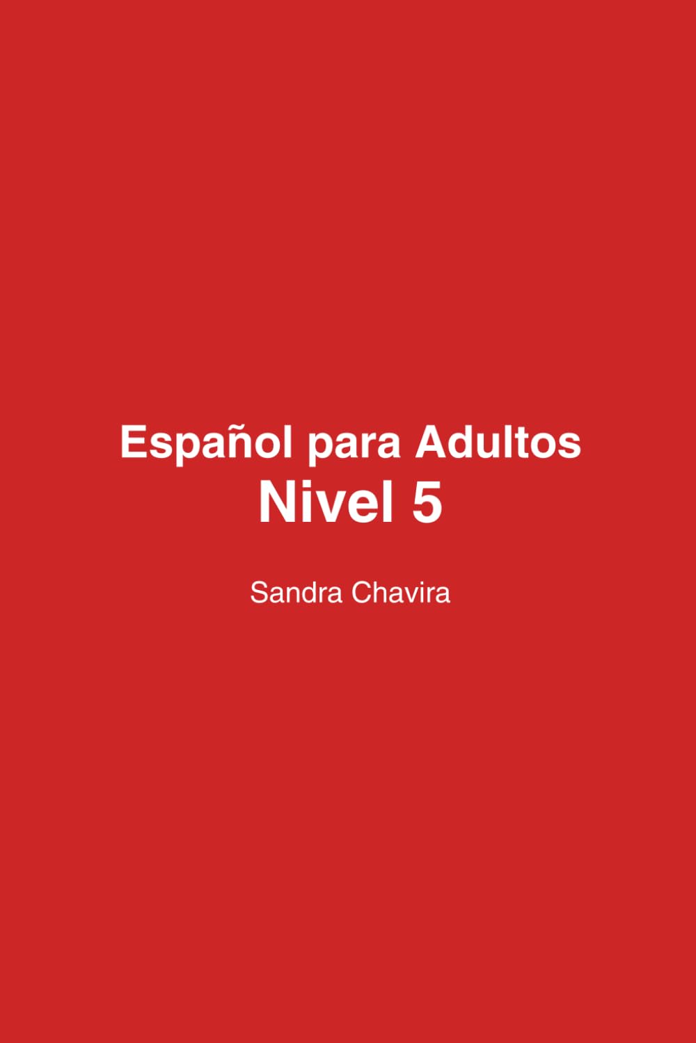 Español para Adultos: Nivel 5