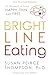 Bright Line Eating: The Science of Living Happy, Thin and Free