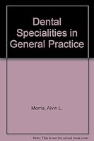 Dental Specialities in General Practice 0721665608 Book Cover