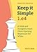 Produktbild Keep It Simple 1.e4: A Solid and Straightforward Chess Opening Repertoire for White