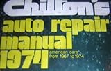 Chiltons Auto Repair Manual 1974