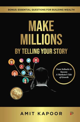 Make Millions: By Telling your story