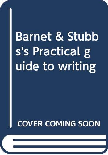 Barnet & Stubbs's Practical guide to writing 0316082368 Book Cover