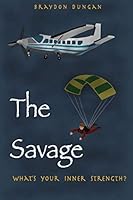 The Savage: What's Your Inner Strength? 150527771X Book Cover