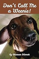 "Don't Call Me a Weenie!' 169907190X Book Cover