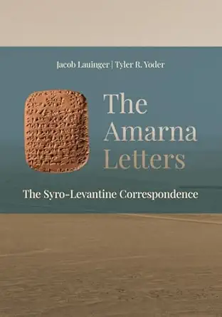 The Amarna Letters: The Syro-levantine Correspondence-Wow! eBook
