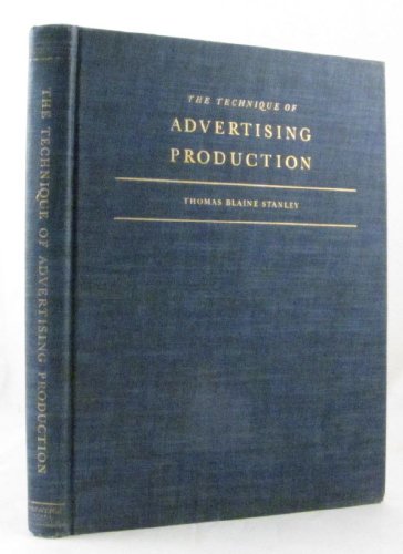The Technique of Advertising Production B000M1Q916 Book Cover
