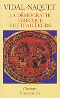 La démocratie grecque vue d'ailleurs 2080813595 Book Cover