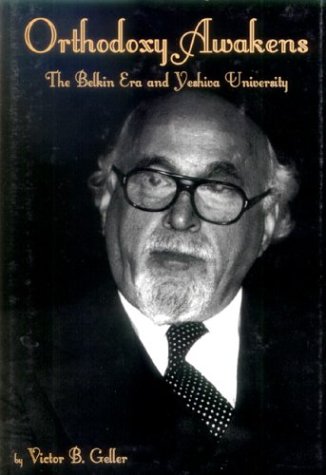 Preisvergleich Produktbild Orthodoxy Awakens: The Belkin Era and Yeshiva University