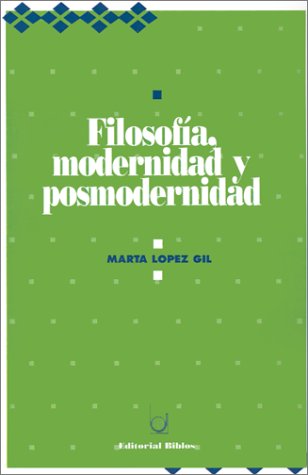 Filosofia, Modernidad y Posmodernidad