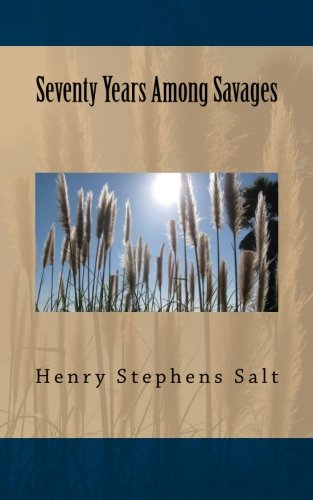 Seventy Years Among Savages