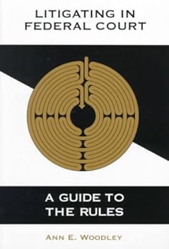 Paperback Litigating in Federal Court: A Guide to the Rules Book