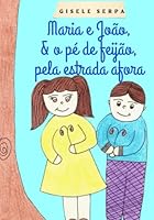 Maria E João, E O Pé de Feijão, Pela Estrada Afora B0BS8XX5HQ Book Cover