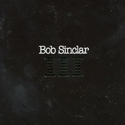Bob Sinclar III