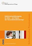 Selbstvernachlässigung im Alter (Schriftenreihe Praxiswissen)