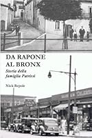 Da Rapone al Bronx: Storia della famiglia Patrissi (Italian Edition) B0F5VJFY8N Book Cover