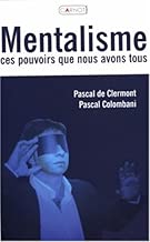 Download Mentalisme : Ces pouvoirs que nous avons tous PDF