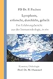 Lymphom, erforscht, durchlebt, geheilt: Ein Erfahrungsbericht aus der Immunonkologie, in vivo