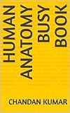Photo Gallery human anatomy busy book (english edition) Photo Gallery human anatomy busy book (english edition)
