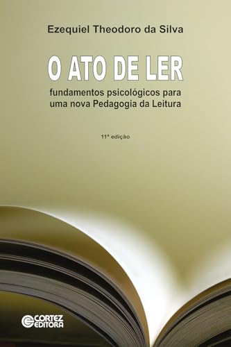 O ato de ler: fundamentos psicológicos para uma nova pedagogia da leitura