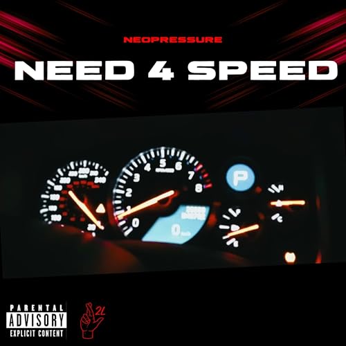  Need 4 Speed [Explicit]
