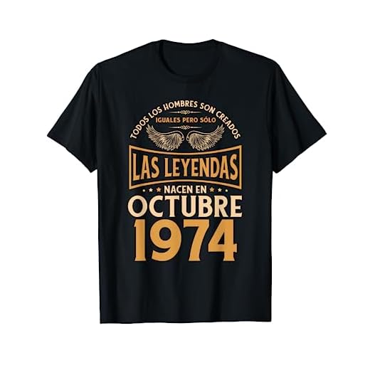 Cumpleaños Hombre Regalos Las Leyendas Octubre 1974 Camiseta