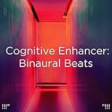 !!!' Cognitive Enhancer: Binaural Beats '!!!