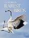 The World's Rarest Birds (WILDGuides)