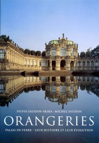 Orangeries : Palais de verre, leur histoire et leur évolution