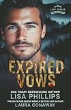Expired Vows: A Last Chance County Novel (Last Chance Fire and Rescue)