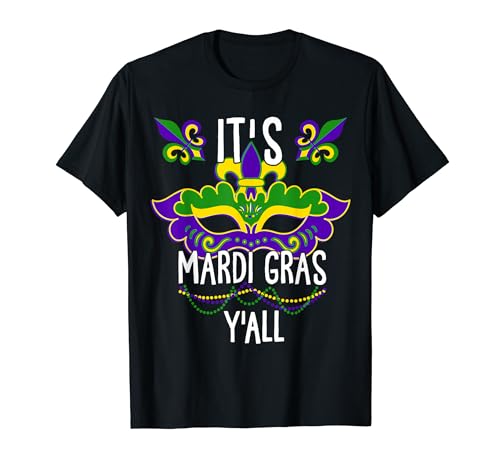 è mardi gras y'all funny mardi gras matching squad maglietta