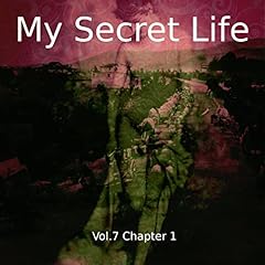 My Secret Life. Volume Seven Chapter One Audiolibro Por Dominic Crawford Collins arte de portada