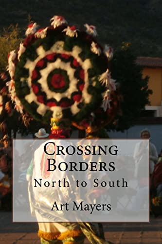 Crossing Borders: North to South
