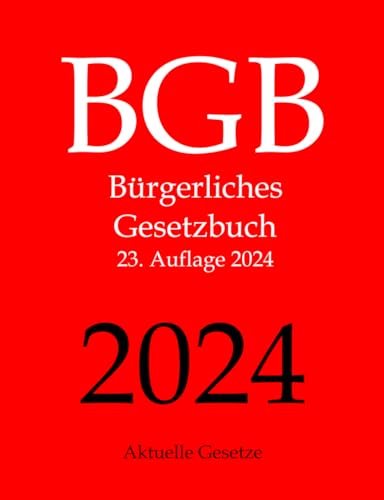 BGB, Bürgerliches Gesetzbuch, Aktuelle Gesetze (German Edition)