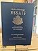 Essais: Erste moderne Gesamtübersetzung (Die Andere Bibliothek)
